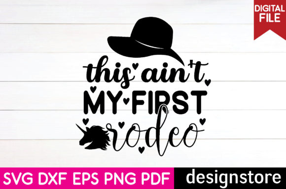 Horse Svg-this Ain t My First Rodeo Review