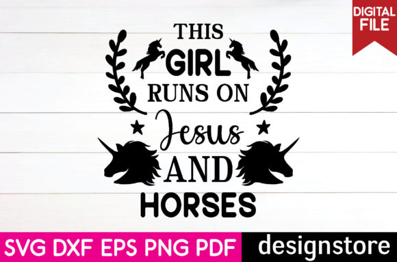 Horse SVG: This Girl Runs on Jesus and Ho