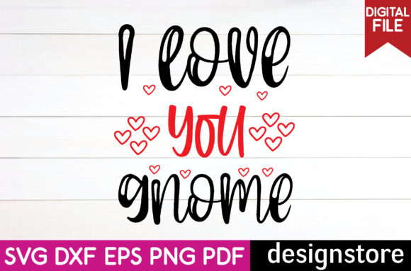 I Love You Gnome Svg: A Designer's Review