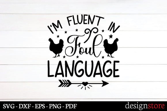I m Fluent in Foul Language Svg Review