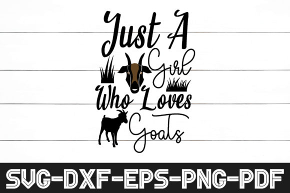 Just a Girl Who Loves Goats Svg: A Designer Review