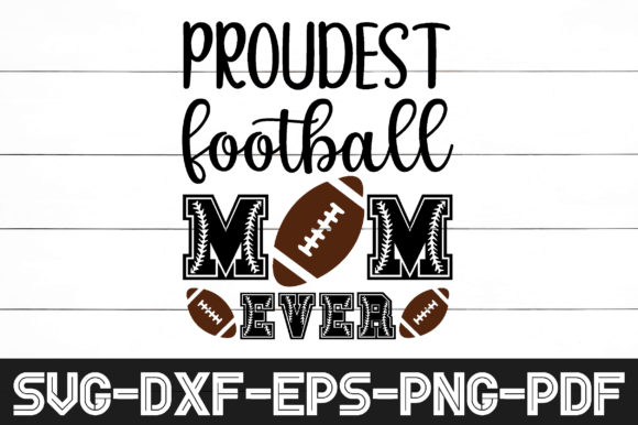 Proudest Football Mom Ever Svg: A Designer’s Real-World Review