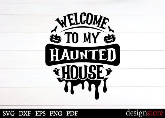 Welcome to My Haunted House Svg Design Review