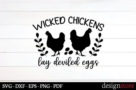 Wicked Chickens Lay Deviled Eggs Svg Review