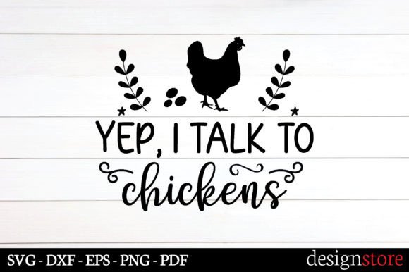 Yep, I Talk to Chickens Svg: A Designer's Review